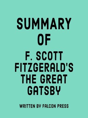 cover image of Summary of F. Scott Fitzgerald's the Great Gatsby